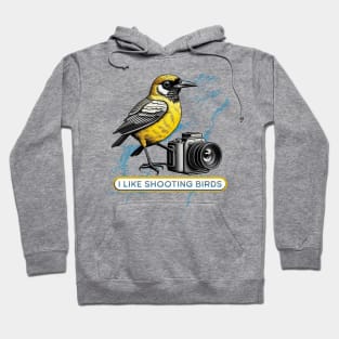 I like shooting birds Hoodie